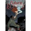 Future Echoes: The Complete Series - Paperback