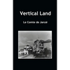 Vertical Land - Hardcover