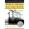When Smoke Ran Like Water: Tales of Environmental Deception and the Battle Against Pollution - Paperback