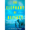 The Elephant of Belfast - Hardcover