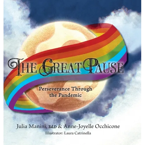 The Great Pause: Perseverance Through the Pandemic - Hardcover