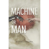 Machine or Man - Paperback
