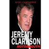 Jeremy Clarkson: Motormouth - Paperback