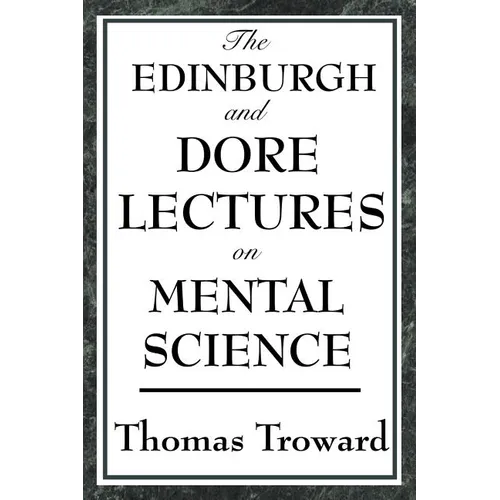 The Edinburgh and Dore Lectures on Mental Science - Paperback