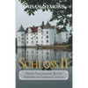 Schloss II: More Fascinating Royal History of German Castles - Paperback