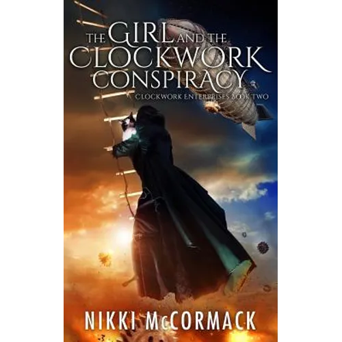 The Girl and the Clockwork Conspiracy - Paperback