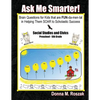 Ask Me Smarter! Social Studies and Civics: Brain Questions for Kids that are FUN-da-men-tal in Helping Them SOAR to Scholastic Success Preschool - 5th - Paperback