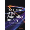 The Future of the Automotive Industry: The Disruptive Forces of Ai, Data Analytics, and Digitization - Paperback