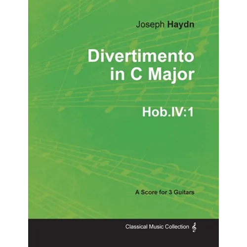 Divertimento in C Major Hob.IV: 1 - For 3 Guitars - Paperback