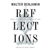 Reflections: Essays, Aphorisms, Autobiographical Writings - Paperback