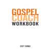 Gospel Coach Workbook: Certification Training - Paperback