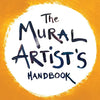 The Mural Artist's Handbook - Paperback