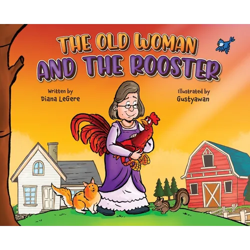 The Old Woman and the Rooster - Hardcover
