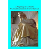 A Pilgrimage to La Salette: A Critical Examination of All of the Facts - Paperback
