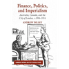 Finance, Politics, and Imperialism: Australia, Canada, and the City of London, c.1896-1914 - Paperback
