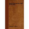 Match Play and the Spin of the Ball - Paperback