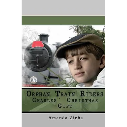 Orphan Train Riders Charles' Christmas Gift - Paperback
