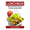 Lunch Box: Quick and Easy Recipes & Make-Ahead Meals - Paperback