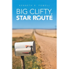 Big Clifty, Star Route - Paperback