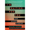 I'm Waiting for You: And Other Stories - Paperback