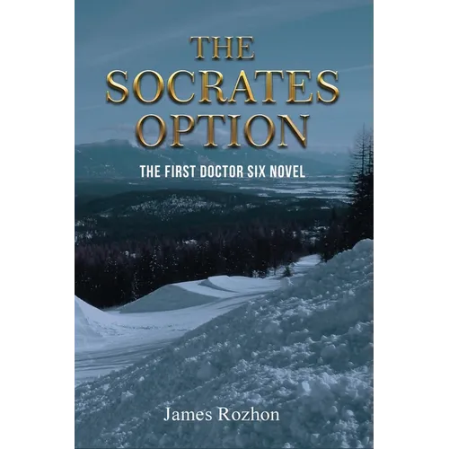 The Socrates Option: The First Doctor Six Novel - Paperback