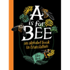 A is for Bee: An Alphabet Book in Translation - Hardcover