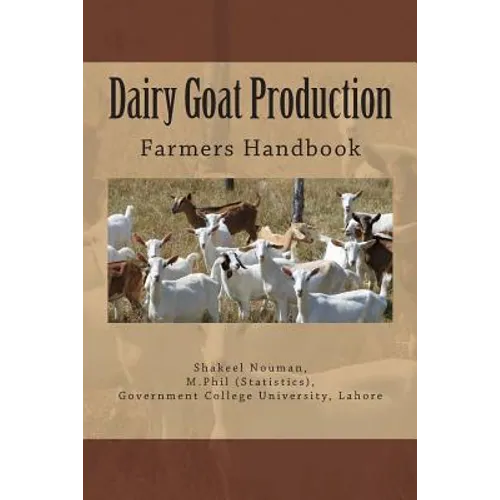 Dairy Goat Production: Farmers Handbook - Paperback