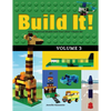 Build It! Volume 3: Make Supercool Models with Your Lego(r) Classic Set - Hardcover