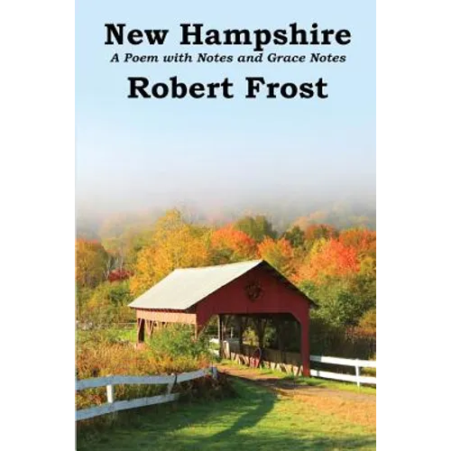 New Hampshire: A Poem with Notes and Grace Notes - Paperback