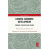 Chinese Economic Development: Theories, Practices and Trends - Paperback