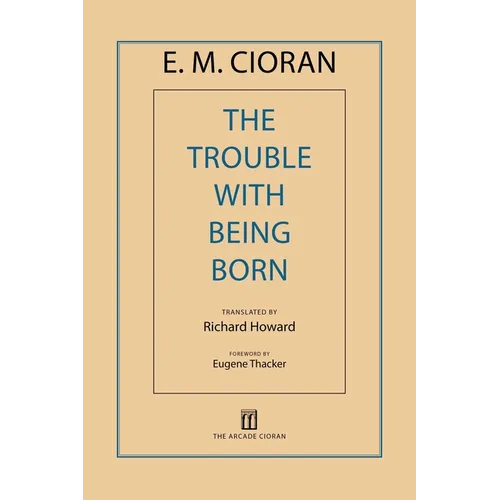 The Trouble with Being Born - Paperback