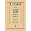 The Trouble with Being Born - Paperback
