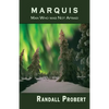 Marquis: Man Who was Not Afraid - Paperback
