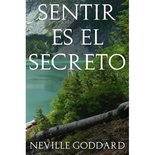 Sentir es el Secreto - Paperback