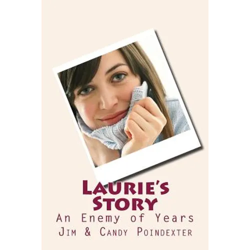 Laurie's Story: An Enemy of Years - Paperback