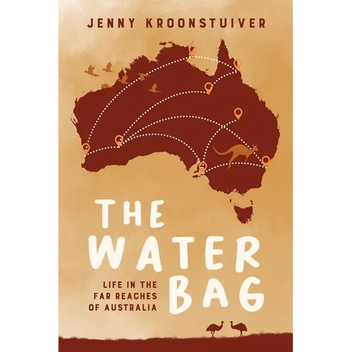 The Water Bag: Life in the far reaches of Australia - Paperback
