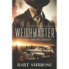 The Weighmaster: A Wolf Among Sheep: A Wolf Among Sheep - Paperback
