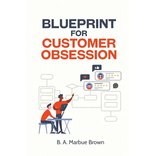 Blueprint for Customer Obsession - Paperback
