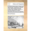 A Concise Natural History of East and West Florida; Containing an Account of the Natural Produce of All the Southern Part of British America, in the T - Paperback