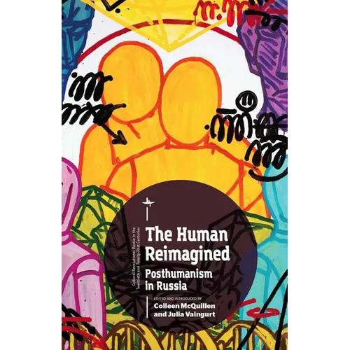 The Human Reimagined: Posthumanism in Russia - Paperback