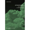 Atmosfears: The Uncanny Climate of Contemporary Ecofiction - Paperback