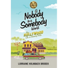 A Nobody in a Somebody World: My Hollywood Life in Beverly Hills - Hardcover