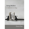 Dying Modern: A Meditation on Elegy - Paperback