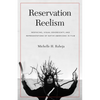 Reservation Reelism: Redfacing, Visual Sovereignty, and Representations of Native Americans in Film - Paperback