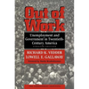 Out of Work: Unemployment and Government in Twentieth-Century America - Paperback