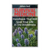 Survival Medicine: Handbook That Will Save Your Life In The Wilderness: (Prepper's Guide, Survival Guide, Alternative Medicine, Emergency - Paperback