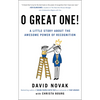 O Great One!: A Little Story About the Awesome Power of Recognition - Paperback