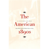 The American 1890s: A Cultural Reader - Paperback