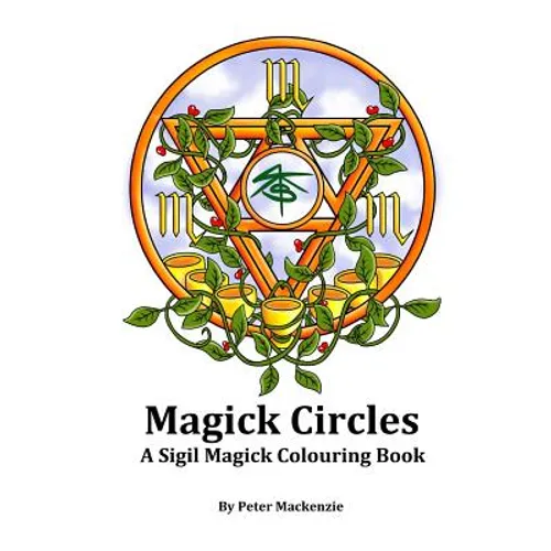 Magick Circles: A Sigil Magick Colouring Book - Paperback