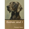 Bashan and I - Paperback